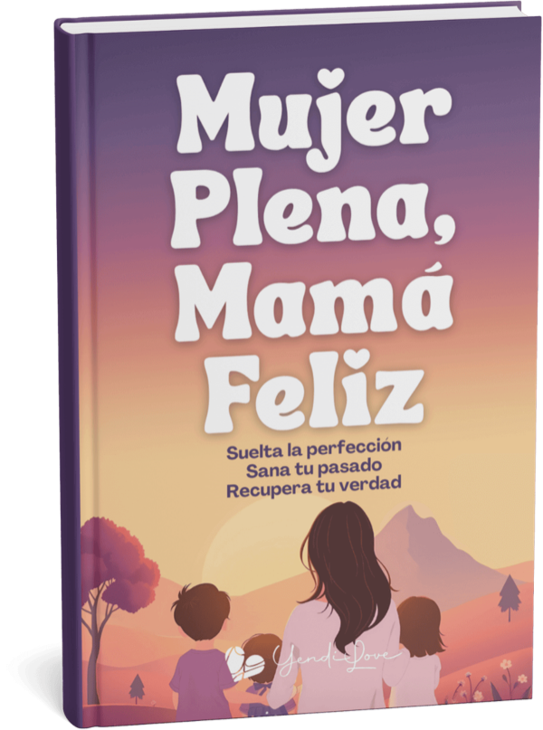 Mujer Plena, Mamá Feliz