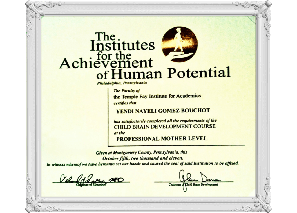Certificado de Yendi como Mamá profesional por parte de los Institutos para el Logro del Potencial humano